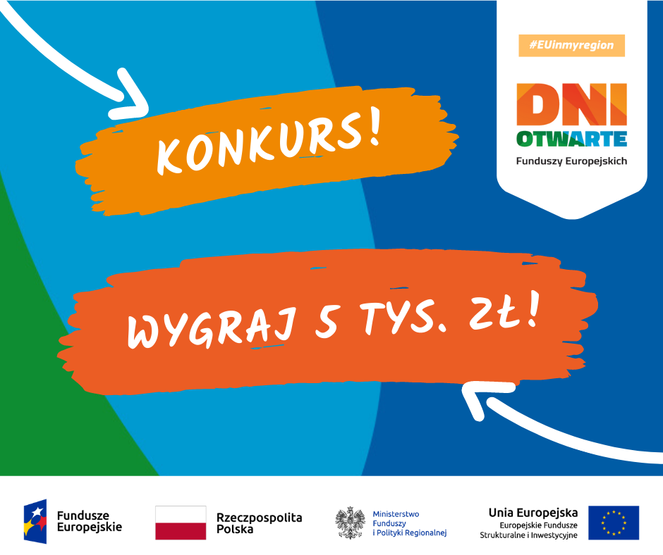 KONKURS! WYGRAJ 5 TYS. ZŁ! Pokażcie nam fundusze, bo… są „bliżej niż myślisz”!